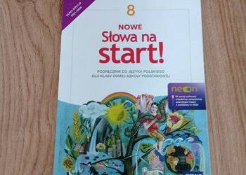 NOWE Słowa na start! 8. Podręcznik do języka polskiego dla kl. 8 SP