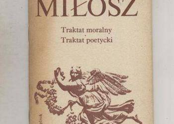 Traktat moralny  Traktat poetycki - Miłosz