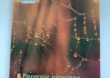 Pozornie niewinne i bezpieczne. Maria Wolan. Wyd.2006