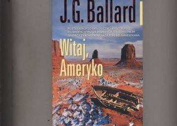 Witaj,Ameryko - J. G. Ballard