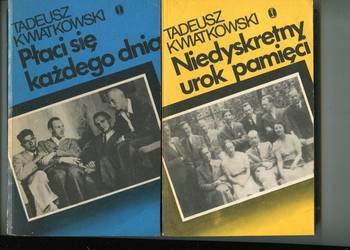 Niedyskretny urok pamięci , Płaci się każdego dnia- Tadeusz Kwiatkowski