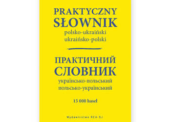 praktyczny słownik polsko-ukraiński i ukraińsko-polski nowy