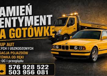 Skup aut! Kasacja pojazdów! Szybka wycena!