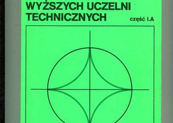 Zadania z matematyki dla wyższych uczelni technicznych cz.I.