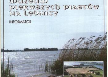 MUZEUM PIERWSZYCH PIASTÓW - LEDNICA - ULOTKA