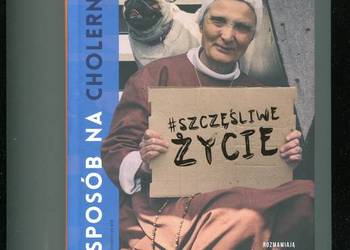 Sposób na cholernie szczęśliwe życie S. Chmielewska