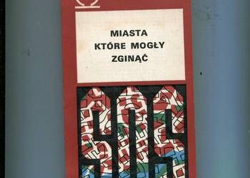 Miasta które mogły zginąć
