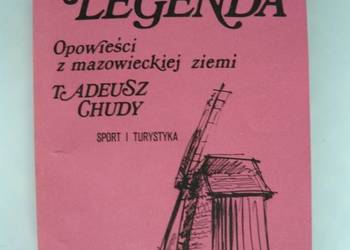 JAK LEGENDA OPOWIEŚCI Z MAZOWIECKIEJ ZIEMI - CHUDY TADEUSZ