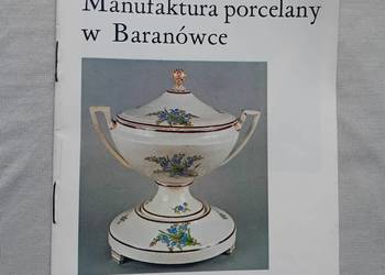 W.Załuska. Muzeum Narodowe w Warszawie. Manufaktura porcelany w Baranówce.