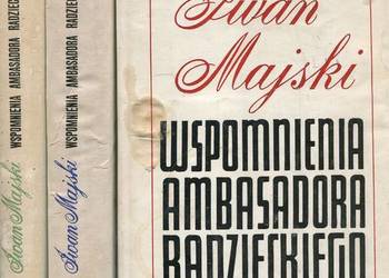 Wspomnienia ambasadora radzieckiego T.1-3  Majski