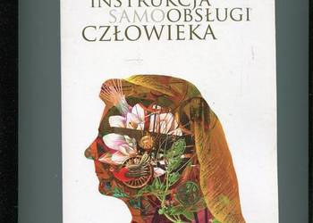 Instrukcja samoobsługi człowieka -Grażyna Dobroń