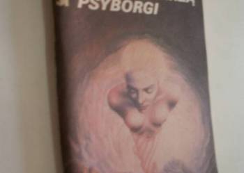 O CZYM MARZĄ PSYBORGI -  Pierre Barbet /fa