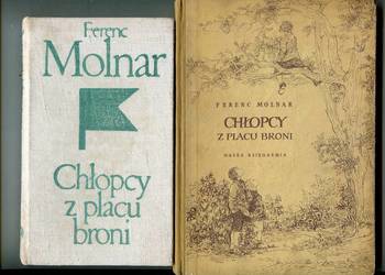 Chłopcy z Placu Broni - Ferenc Molnar  3 wydania