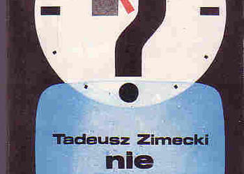 (3631) NIE SAMYM CHLEBEM – TADEUSZ ZIMECKI