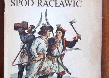Marek Ruszczyc - Bohater spod Racławic