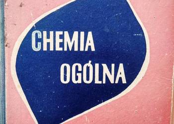 Chemia ogólna unikatowe książki używane antykwariaty szkolne