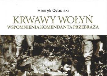 Krwawy Wołyń - H. Cybulski.