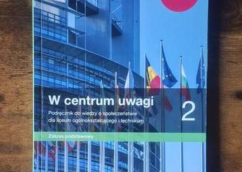 Podręcznik W centrum uwagi 2 WOS Nowa Era | Zakres podstawowy