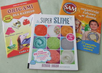 Origami dla każdego + Super slime  + Sama organizuję zabawy w domu