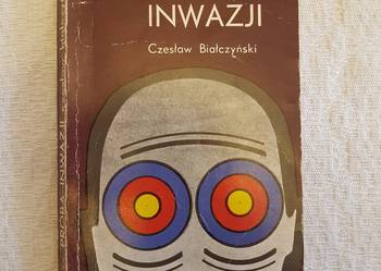 Czesław Białczyński: PRÓBA INWAZJI