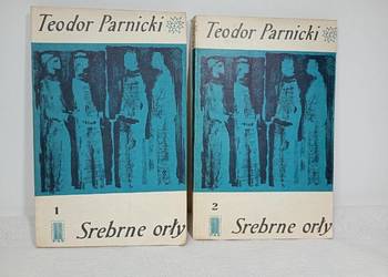 SREBRNE ORŁY  -  tom 1 i 2 -  PARNICKI