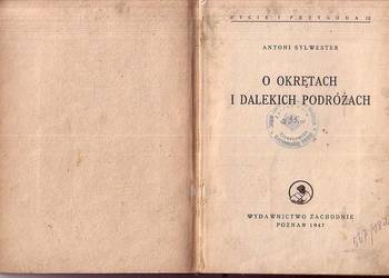 (0928) O OKRĘTACH I DALEKICH PODRÓŻACH – ANTONI SYLWESTER; W