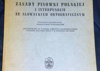 Zasady pisowni polskiej i interpunkcji - S. Jodłowski, W. Taszycki.