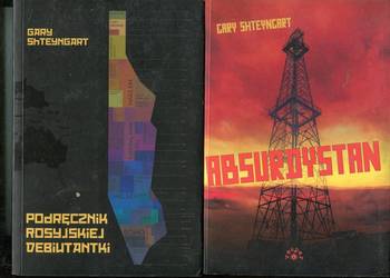 Podręcznik rosyjskiej debiutantki , Absurdystan- Shteyngart