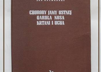 Choroby jamy ustnej, gardła, nosa, krtani i ucha/medycyna
