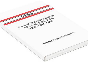 KATALOG CZĘŚCI URSUS 902 904 1002 1004