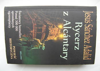 Rycerz z Alcantary - Jesus Sanchez Adalid