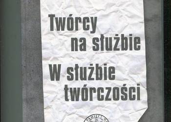 Twórcy na służbie W służbie twórczości - Sebastian Ligarski red.