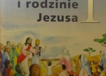 W DOMU I RODZINIE JEZUSA 1 PODRĘCZNIK DO RELIGII DLA KLASY I