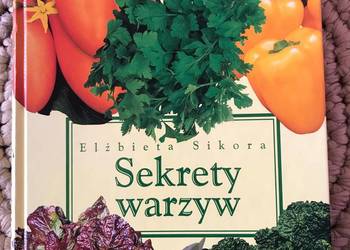 Sekrety warzyw, autor Elżbieta Sikora, wyd. "Działkowiec"