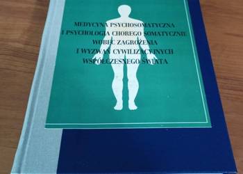Medycyna psychosomatyczna i psychologia chorego somatycznie Skłodowski