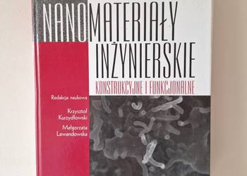 Nanomateriały inżynierskie konstrukcyjne funkcjonalne Kurzydłowski studia