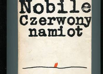 Czerwony namiot - Umberto Nobile