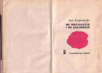 (8926) NA WSCHODZIE I NA ZACHODZIE – JAN KOPROWSKI