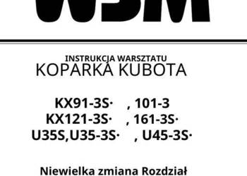 Kubota KX91-3 KX101-3 KX121-3 KX161-3 U35-3 U45-3 instrukcja naprawy PL