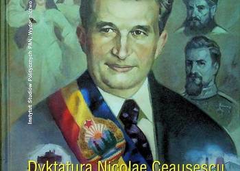 Geniusz Karpat Dyktatura Nicolae Ceausescu Nowa Twarda