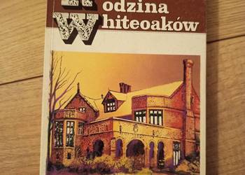 Mazo de la Roche - Stulecie Jalny. Rodzina Whiteoaków.