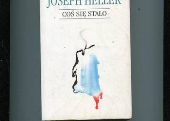 Coś się stało - Joseph Heller