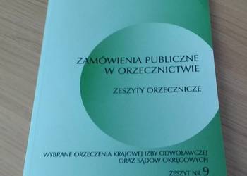 Zamówienia Publiczne w Orzecznictwie : zeszyty orzecznicze 9
