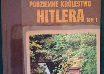 Podziemne Królestwo Hitlera TOM 1 Igor Witkowski