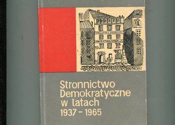 Stronnictwo Demokratyczne w latach 1937-1965