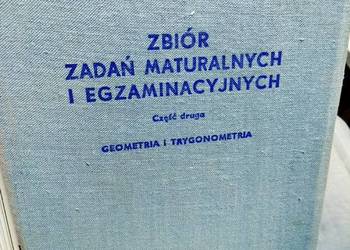 Zbiór zadań maturalnych i egzaminacyjnych matematyka