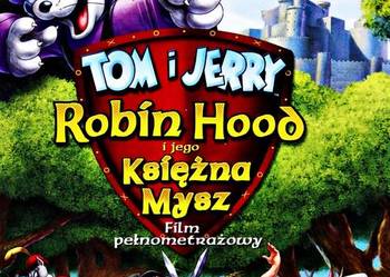 TOM I JERRY ROBIN HOOD I JEGO KSIĘŻNA MYSZ