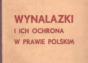 (1907) WYNALAZKI I ICH OCHRONA W PRAWIE POLSKIM - M. STASZKÓ