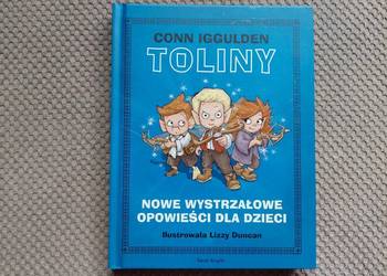"TOLINY. Nowe wystrzałowe opowieści dla dzieci" C. Iggulden
