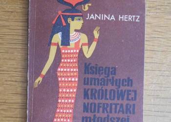 Janina Hertz - Księga umarłych królowej Nofritari młodszej